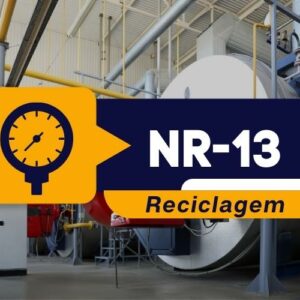 NR 13 – Treinamento de Segurança na Operação de Caldeiras – Reciclagem