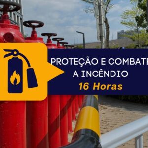 Combate A Incêndio – 16 Horas