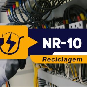 NR 10 – Segurança em Serviço com Eletricidade – Básico Reciclagem - 8 Horas